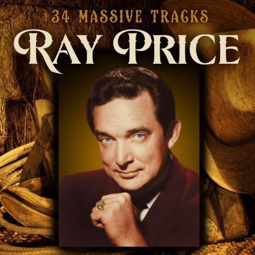 Ray Price - 34 Massive Hits - Volume 1
