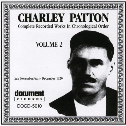 Charley Patton Vol. 2 (1929)