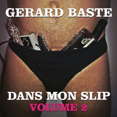 Dans mon slip, Vol. 2