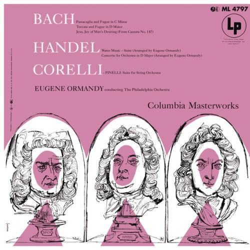 Ormandy Conducts Bach, Handel & Corelli (Remastered)