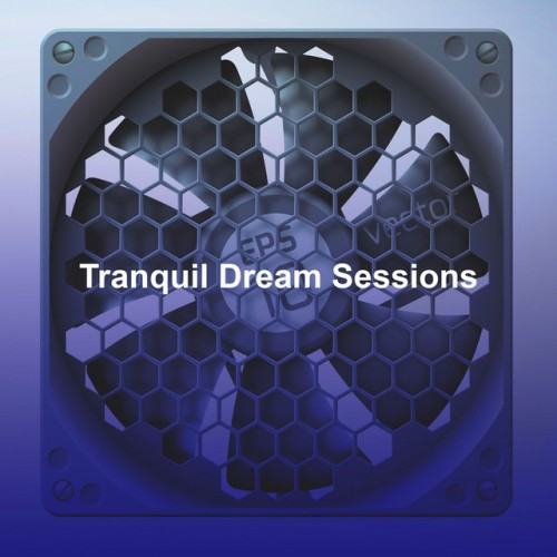 Tranquil Dream Sessions