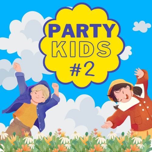 😀PARTY KIDS #2