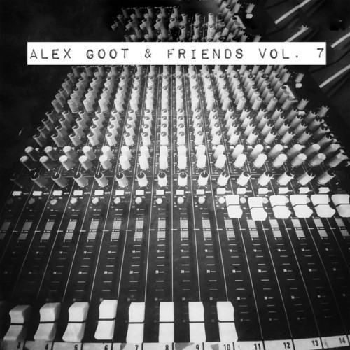 Alex Goot & Friends, Vol. 7