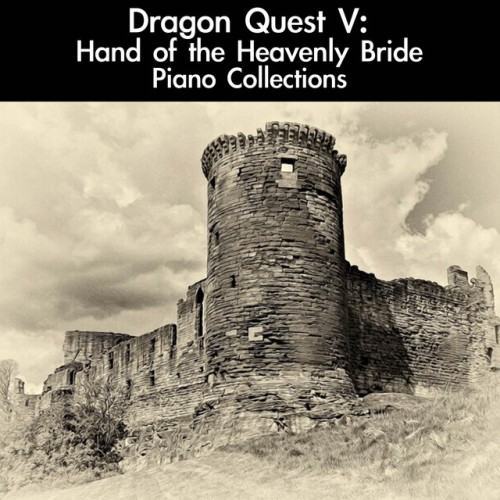 Dragon Quest V: Hand of the Heavenly Bride Piano Collections