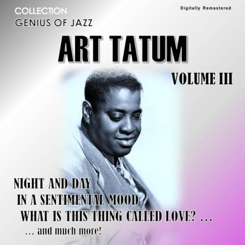 Genius of Jazz - Art Tatum, Vol. 3