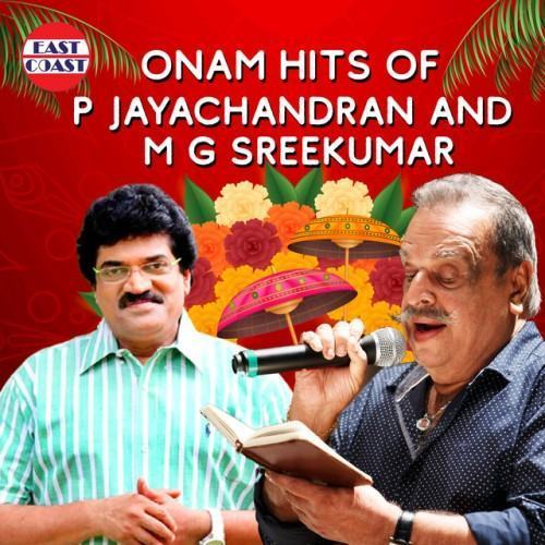 Onam Hits of P. Jayachandran and M. G. Sreekumar