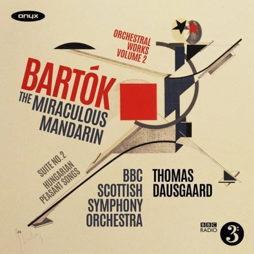 Bartók: The Miraculous Mandarin, Suite No. 2 & Hungarian Peasant Songs