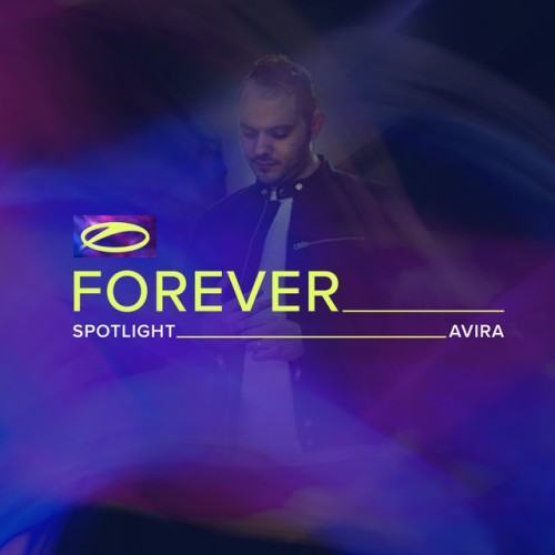 A State Of Trance FOREVER Spotlight: AVIRA
