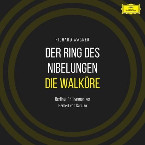 Der Ring des Nibelungen: Die Walküre