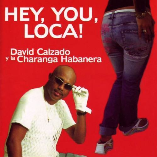 Hey, You, Loca!