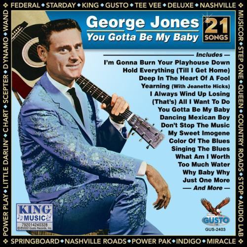 You Gotta Be My Baby (Original Starday Records Recordings)