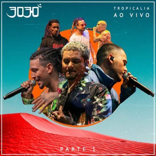 Tropicalia, Pt. 1 (AO VIVO)