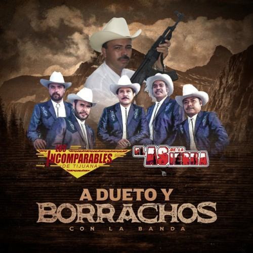 A Dueto y Borrachos Con La Banda