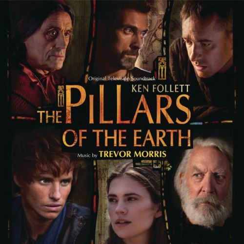 The Pillars Of The Earth (Original Television Soundtrack)