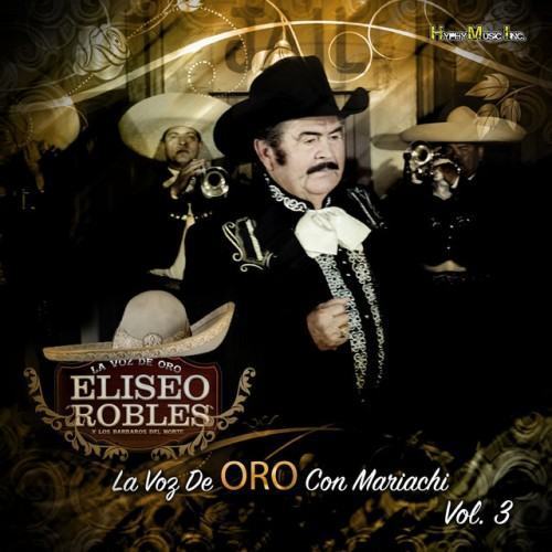 La Voz de Oro Con Mariachi, Vol. 3