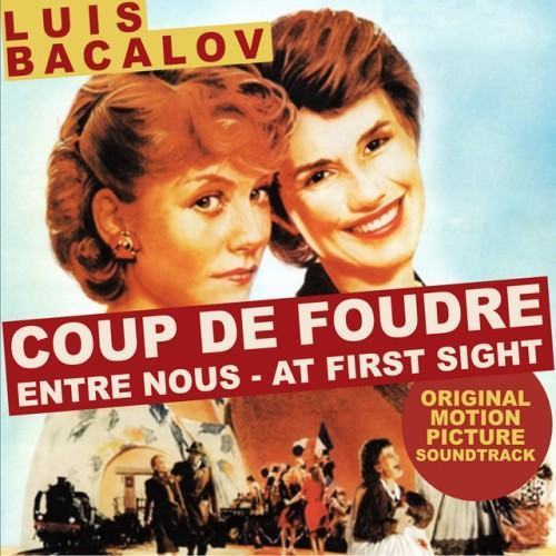 Coup de Foudre - Entre Nous - At First Sight (Original Motion Picture Soundtrack)