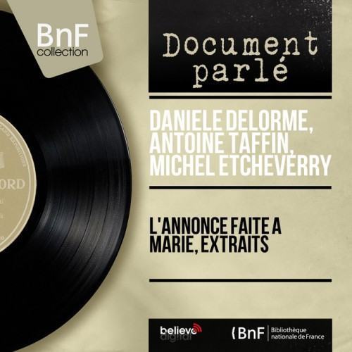 L'annonce faite à Marie, extraits (Mono Version)