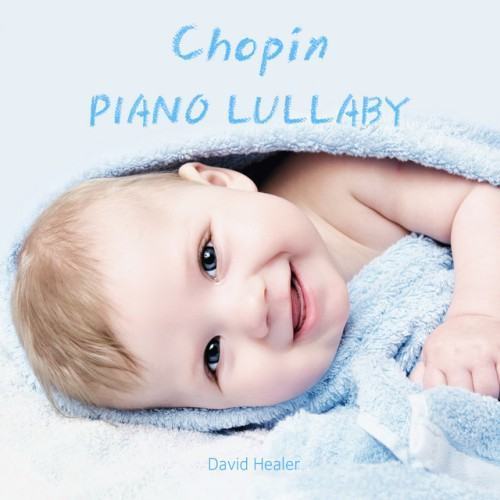 Chopin: Piano Lullaby for Bay Sleeping