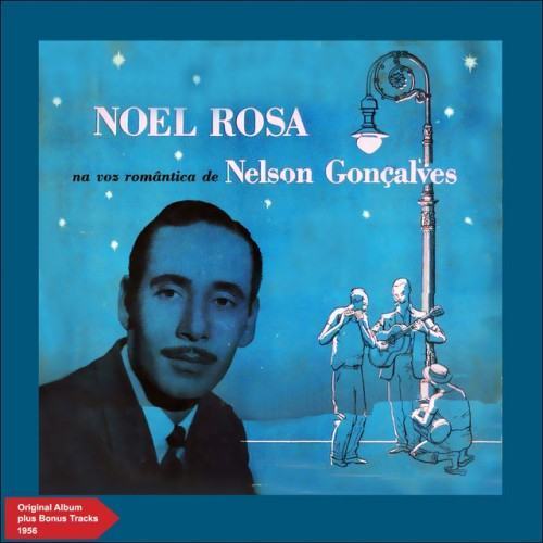 Noel Rosa na Voz Romântica de Nelson Gonçalves