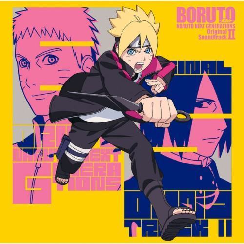 BORUTO -ボルト- NARUTO NEXT GENERATIONS オリジナルサウンドトラック Ⅱ
