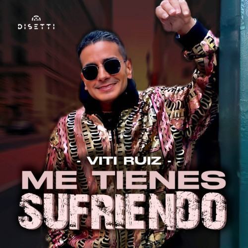 Me Tienes Sufriendo