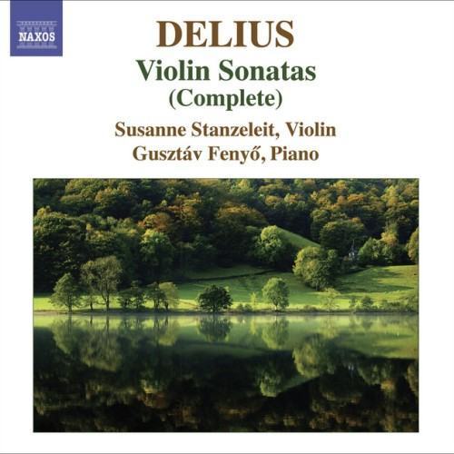 Delius, F.: Violin Sonatas (Complete)