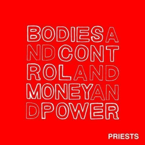 Bodies and Control and Money and Power
