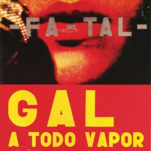 Gal A Todo Vapor (Live)