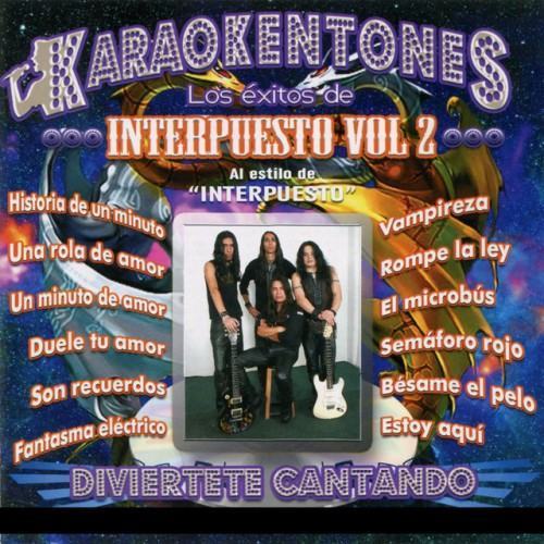 Karaokentones: Los Exitos de Interpuesto, Vol. 2
