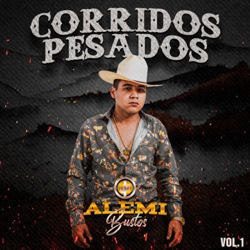 Corridos Pesados (Vol.1)