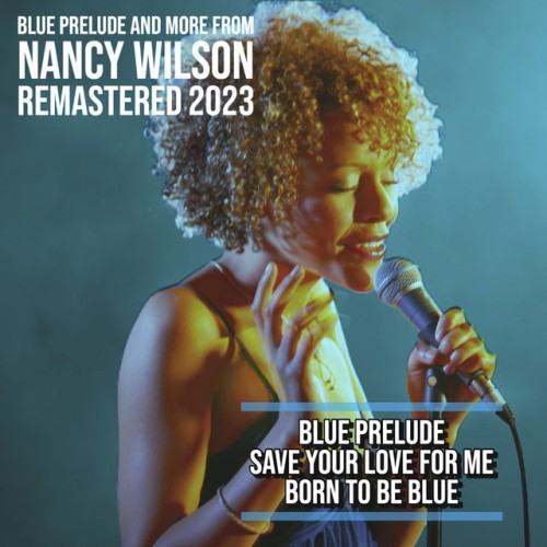 Blue Prelude and More from Nancy Wilson