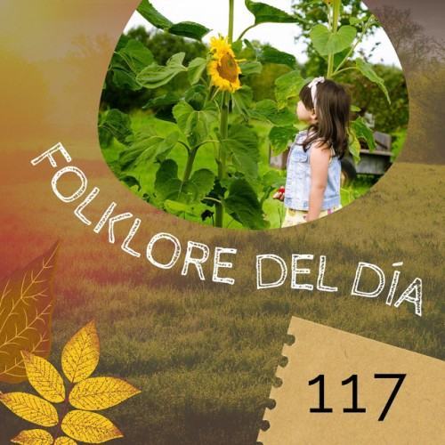 Folklore Del Día 117