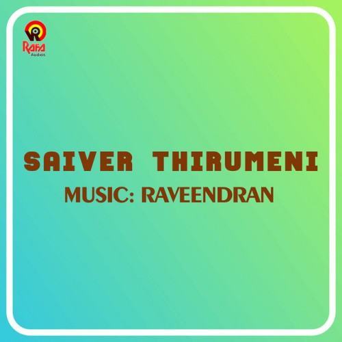 Saiver Thirumeni (Original Motion Picture Soundtrack)