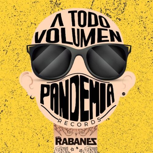 A Todo Volumen Pandemia Records