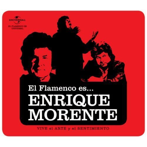 El Flamenco Es... Enrique Morente