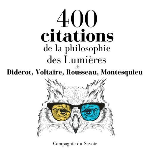 400 citations de la philosophie des Lumières (Les citations les plus inspirantes)