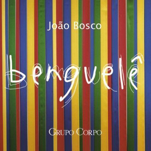 Benguelê (Trilha Sonora Original do Espetáculo do Grupo Corpo)