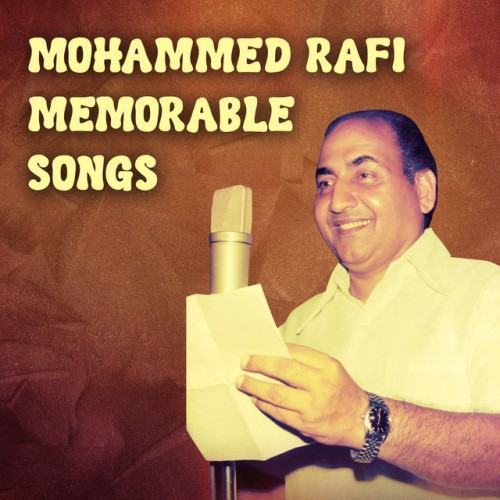 Mohammed Rafi Memorable Songs