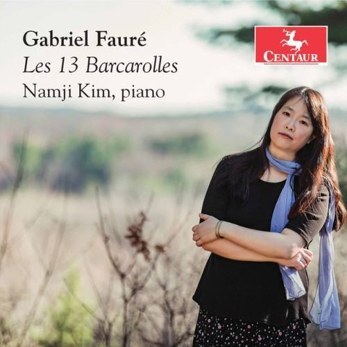 Fauré: 13 Barcarolles