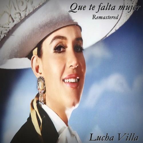 Que te falta Mujer (Remastered)