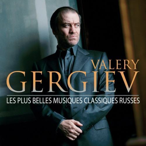 Valery Gergiev: Les Plus Belles Musiques Classiques Russes (French)