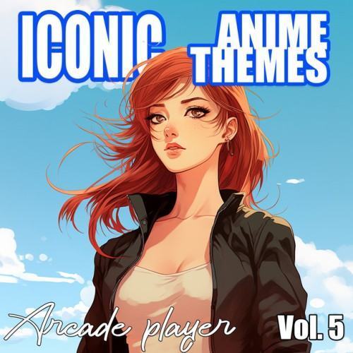 Iconic Anime Themes, Vol. 5
