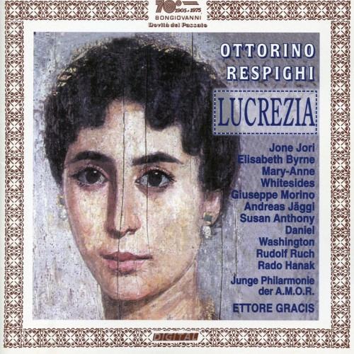 Ottorino Respighi: Lucrezia
