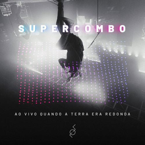 Ao Vivo Quando A Terra Era Redonda