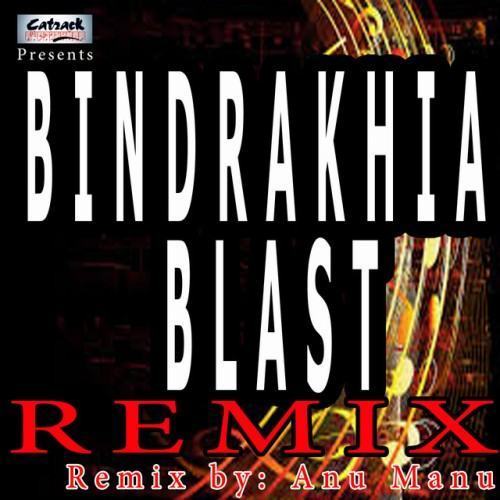 Bindrakhia Blast (Remix)