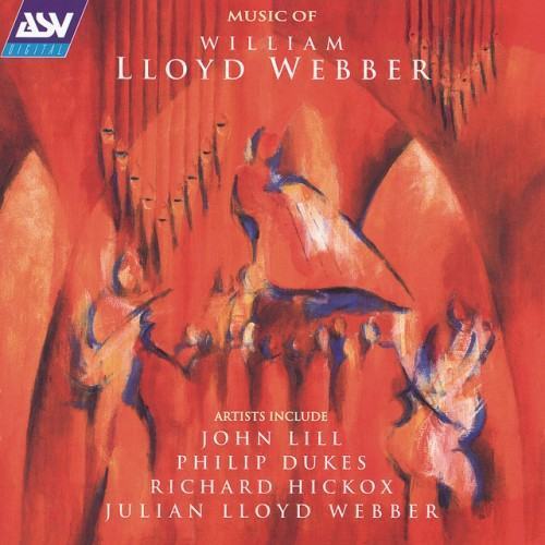 Lloyd Webber: Music of William Lloyd Webber