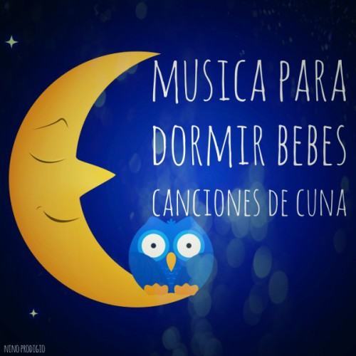 Música para Dormir Bebés Canciones de Cuna