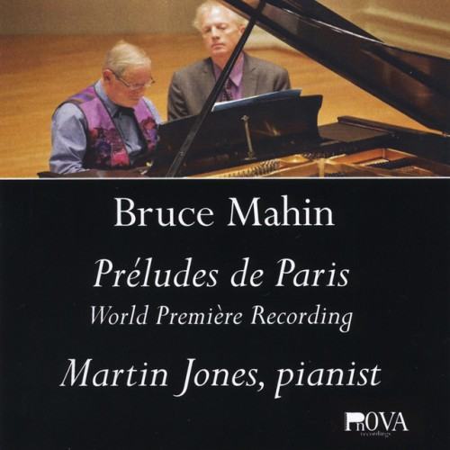 Bruce Mahin: Préludes de Paris
