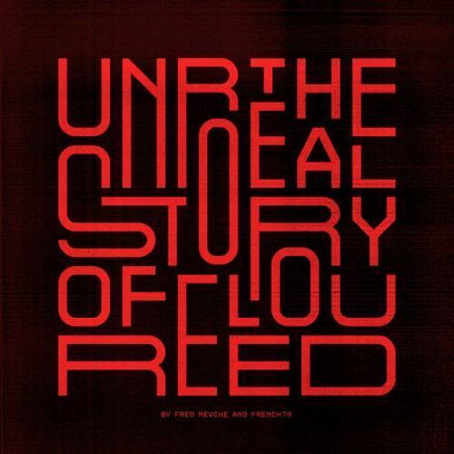 The Unreal Story of Lou Reed