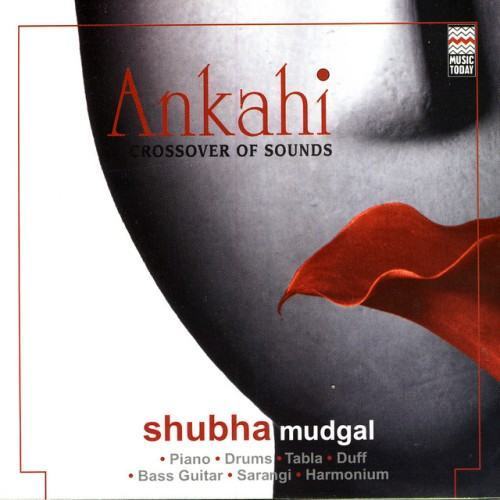 Ankahi - Crossover Of Sounds